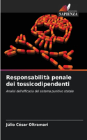 Responsabilità penale dei tossicodipendenti