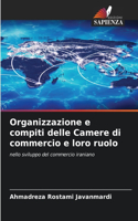 Organizzazione e compiti delle Camere di commercio e loro ruolo