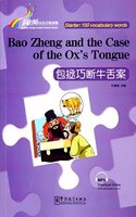 Bao Zheng and the Case of the Ox's Tongue - Rainbow Bridge Graded Chinese Reader, Starter: 150 Vocabulary Words