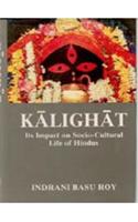 Kalighat: Its Impact on Socio-Cultural Life of Hindus