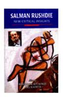 Salman Rushdie : New Critical Insights ( Vol. 2 )