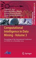 Computational Intelligence in Data Mining - Volume 3