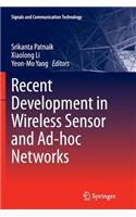 Recent Development in Wireless Sensor and Ad-Hoc Networks