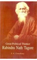 Great Political Thinker:Rabindra Nath Tagore