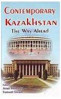 Contemporary Kazakhtan: The Way Ahead