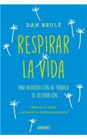 Respirar La Vida