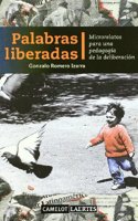 Palabras liberadas : microrelatos para una pedagogia de la liberacion