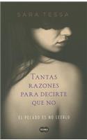 Tantas Razones Para Decirte Que No / So Many Reasons to Tell You No: El Pecado Es No Leerlo