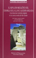 El sepulcro megalitico del Tesorillo de La Llana, Alozaina (Malaga): Una estructura funeraria singular en la cuenca media del Rio Grande