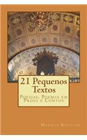 21 Pequenos Textos: Poesias, Poemas Em Prosa E Contos