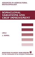 Somaclonal Variations and Crop Improvement