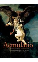 Aemulatio: Imitation, Emulation and Invention in Netherlandish Art from 1500 to 1800: Essays in Honor of Eric Jan Sluijter