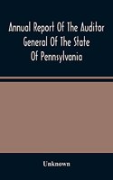 Annual Report Of The Auditor General Of The State Of Pennsylvania And Of The Tabulations And Deductions From The Reports Of The Railroad, Canal, & Telegraph Companies For The Year 1869