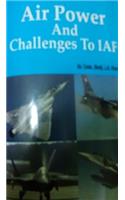 Air Power And Challenges to IAF