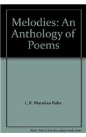 Melodies: An Anthology Of Poems