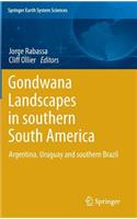 Gondwana Landscapes in Southern South America