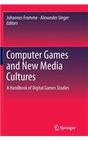 Computer Games and New Media Cultures