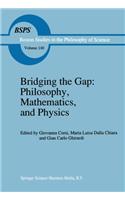 Bridging the Gap: Philosophy, Mathematics, and Physics