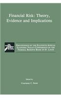 Financial Risk: Theory, Evidence and Implications