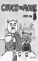 Chuck The Monk - Empty Fun