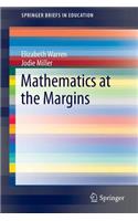 Mathematics at the Margins