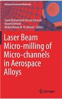 Laser Beam Micro-Milling of Micro-Channels in Aerospace Alloys