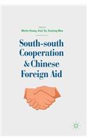 South-South Cooperation and Chinese Foreign Aid