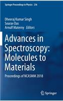 Advances in Spectroscopy: Molecules to Materials