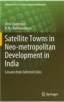 Satellite Towns in Neo-Metropolitan Development in India