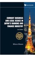 Current Business and Legal Issues in Japan's Banking and Finance Industry (2nd Edition)