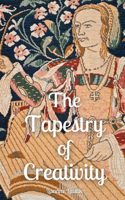 Tapestry of Creativity