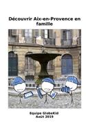 Découvrir Aix-en-Provence en famille