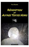 Rédemption et autres textes noirs