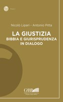 La Giustizia Bibbia E Giurisprudenza in Dialogo