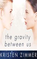 Gravity Between Us