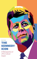 Kennedy Icon A Retrospective of JFK's Cultural Impact