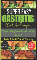 Super Easy Gastritis Diet and Recipes