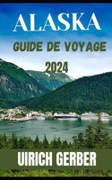 Le Guide de Voyage Concis En Alaska