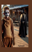 Marty the Mime