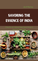 Savoring the Essence of India