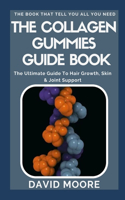 The Collagen Gummies Guide Book