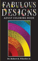 Fabulous Designs: Adult Coloring Book