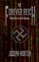 The Forever Reich
