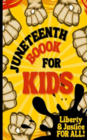Juneteenth Book for Kids - Liberty & Justice for All !