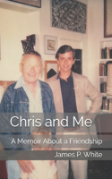 Chris and Me