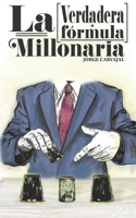 La verdadera fórmula millonaria