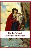 Emilio Salgari - Gli Ultimi Filibustieri