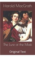 The Lure of the Mask: Original Text