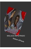 Maluco Infiltrado