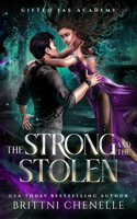 Strong & The Stolen: Gifted Fae Academy - Year Three